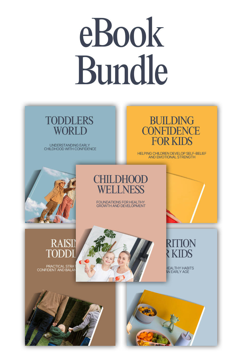 Complete Childhood Mastery Bundle – 5 eBooks